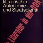 خرید و دانلود نسخه کامل کتاب Zwischen literarischer Autonomie und Staatsdienst. Die Literatur in der DDR