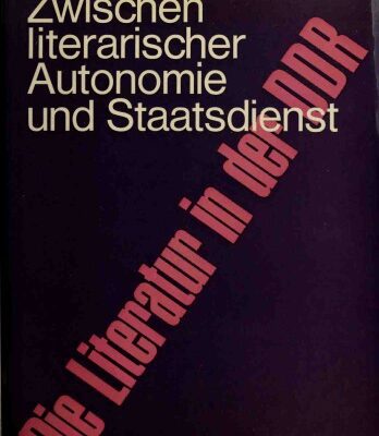 خرید و دانلود نسخه کامل کتاب Zwischen literarischer Autonomie und Staatsdienst. Die Literatur in der DDR