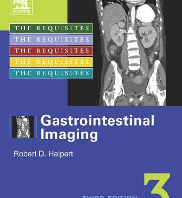 خرید و دانلود نسخه کامل کتاب Gastrointestinal Imaging: The Requisites (Requisites in Radiology) 3rd ed