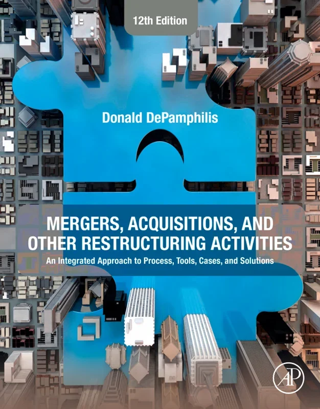 4cb2c1 خرید و دانلود کتاب Mergers, Acquisitions, and Other Restructuring Activities: An Integrated Approach to Process, Tools, Cases, and Solutions 12th Edition - تصویر 1