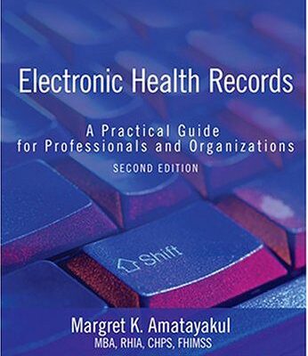 دانلود کتاب Electronic Health Records: A Practical Guide for Professionals and Organizations