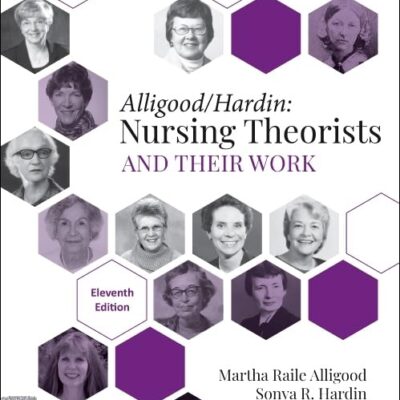 خرید و دانلود نسخه کامل کتاب Nursing Theorists and Their Work 11th Edition + pdf
