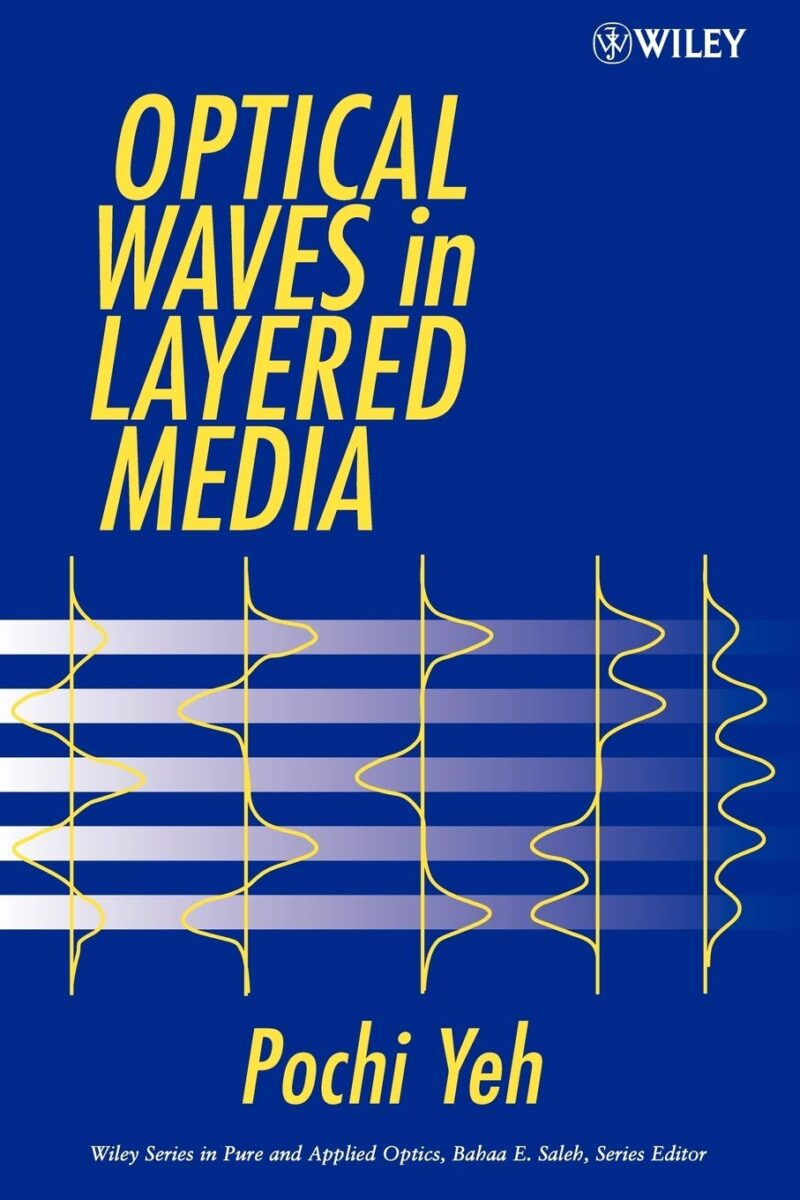 61UmE0l4NjL._SL1360_ خرید و دانلود نسخه کامل کتاب Optical Waves in Layered Media (Wiley Series in Pure and Applied Optics) 1st Edition