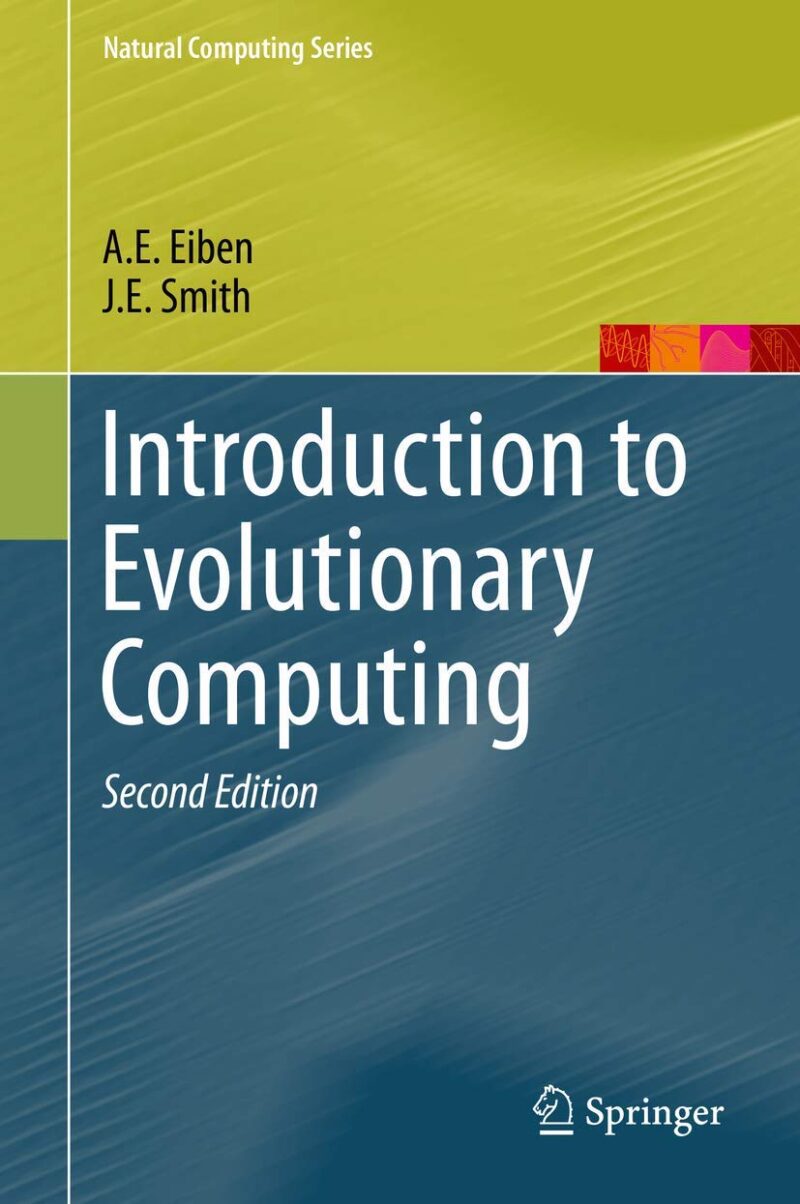 61Wo6aat4nL._SL1245_ خرید و دانلود نسخه کامل کتاب Introduction to Evolutionary Computing (Natural Computing) 2nd Edition ویرایش دوم