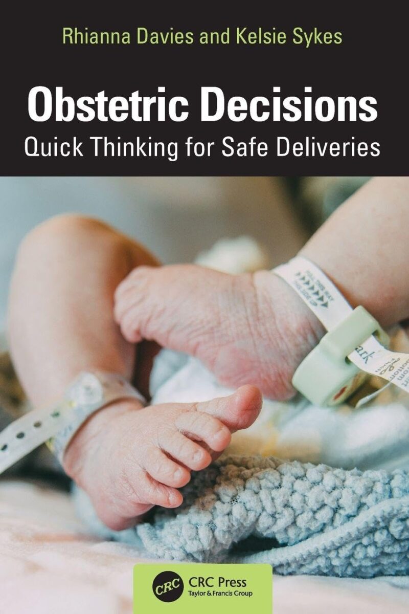خرید و دانلود نسخه کامل کتاب Obstetric Decisions: Quick Thinking for Safe Deliveries - تصویر 1