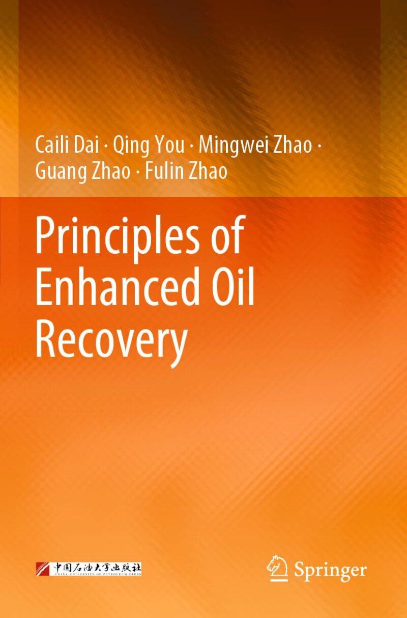 خرید و دانلود نسخه کامل کتاب Principles of Enhanced Oil Recovery 2023rd Edition