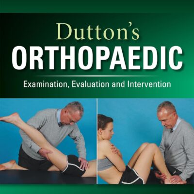 خرید و دانلود نسخه کامل کتاب Dutton's Orthopaedic: Examination, Evaluation and Intervention, Seventh Edition 7th Edition