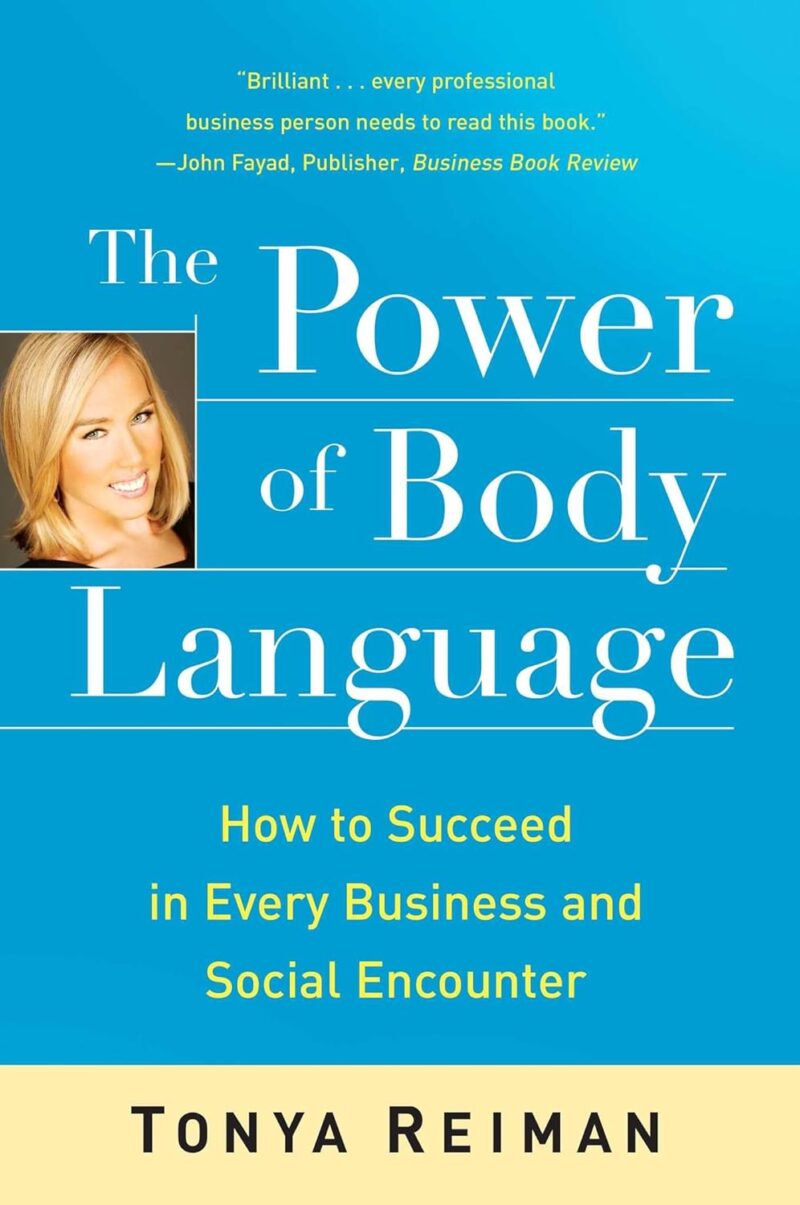 71Hp7gd4qqL._SL1500_ خرید و دانلود نسخه کامل کتاب The Power of Body Language: How to Succeed in Every Business and Social Encounter