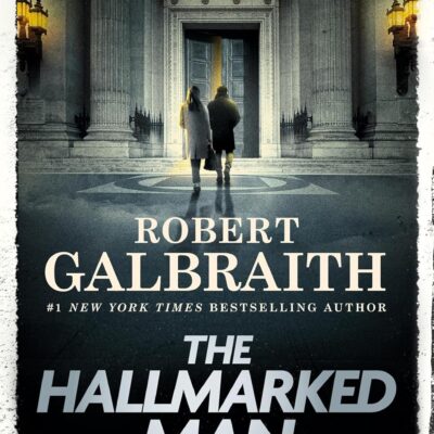 خرید و دانلود نسخه کامل رمان The Hallmarked Man: A Cormoran Strike Novel 2025 به زبان انگلیسی