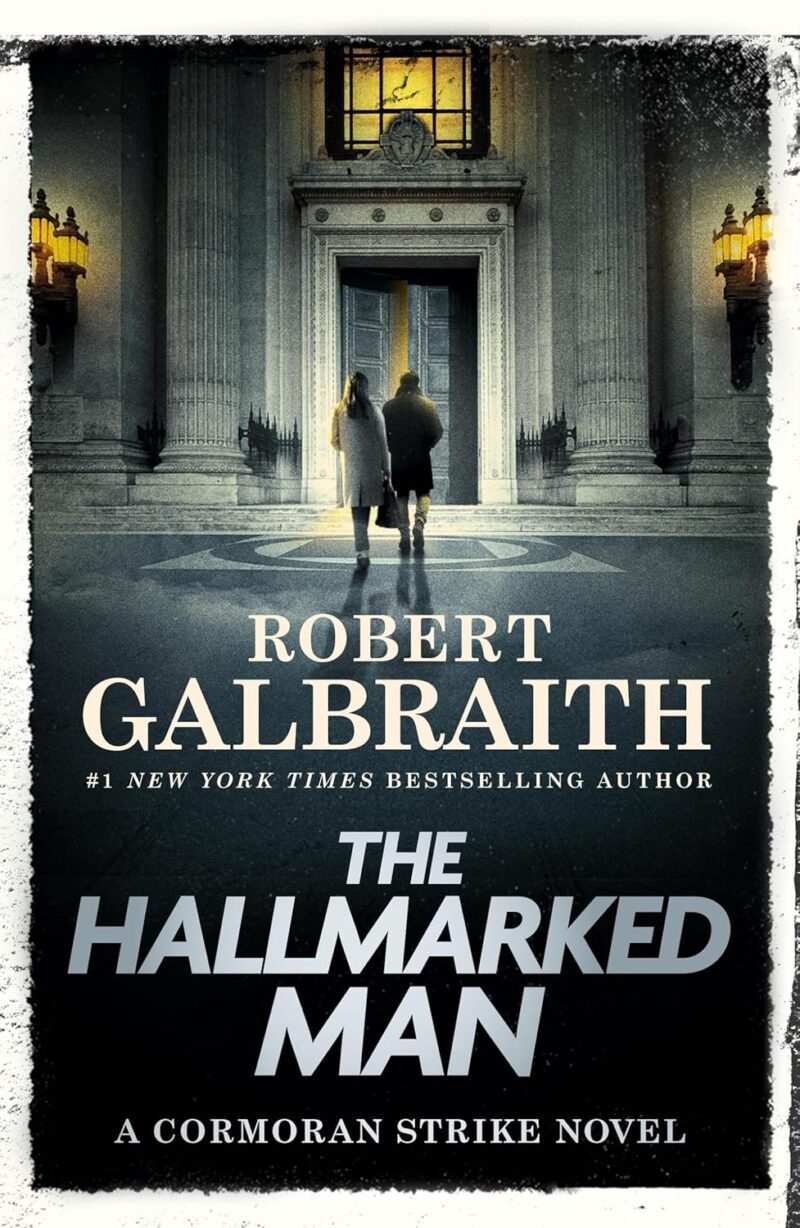 خرید و دانلود نسخه کامل رمان The Hallmarked Man: A Cormoran Strike Novel 2025 به زبان انگلیسی