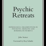 خرید و دانلود نسخه کامل کتاب Psychic Retreats: Pathological Organizations in Psychotic, Neurotic and Borderline Patients (The New Library of Psychoanalysis)