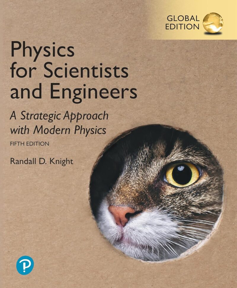 خرید و دانلود نسخه کامل کتاب Physics for Scientists and Engineers: A Strategic Approach with Modern Physics, Global Edition 5th Edition
