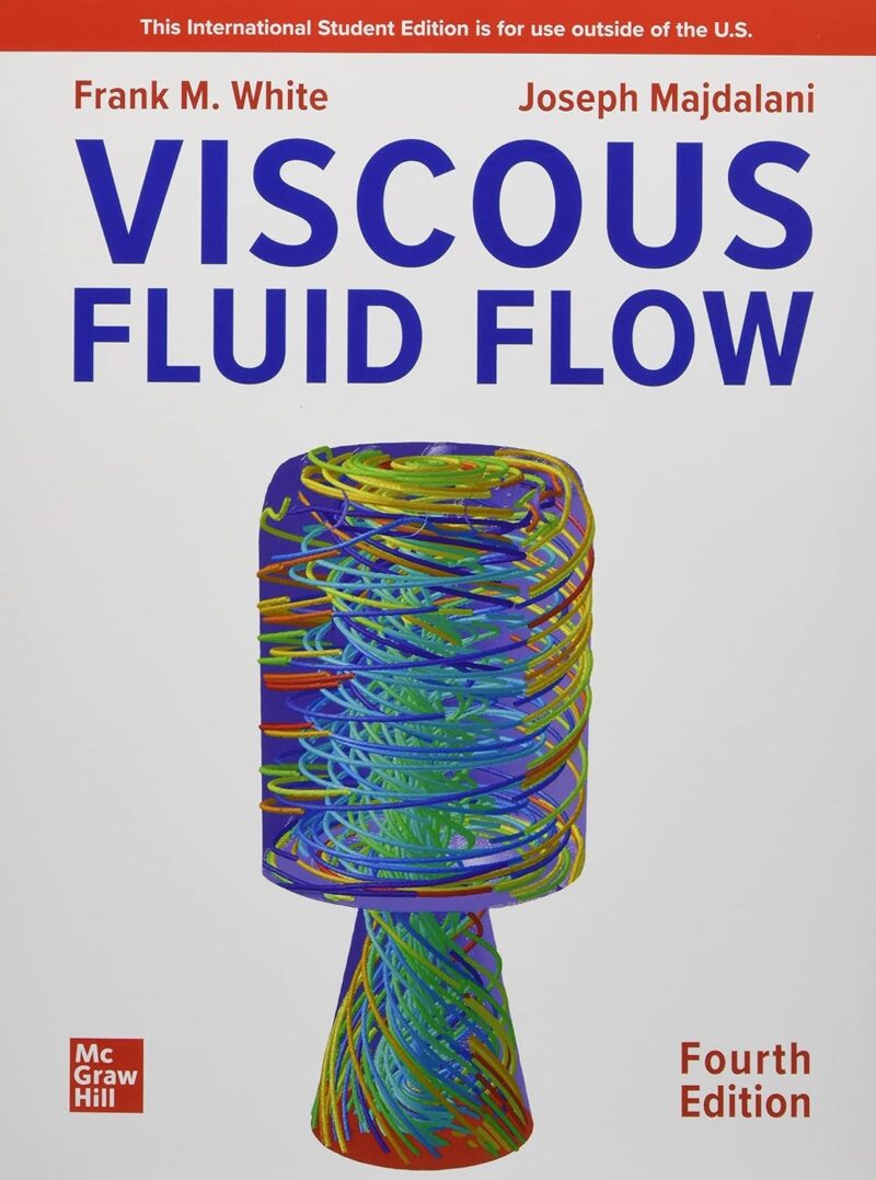 81q7CgiQI6S._SL1500_ خرید و دانلود نسخه کامل کتاب ISE Viscous Fluid Flow (ISE HED MECHANICAL ENGINEERING) 4th Edition