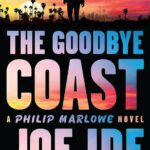 خرید و دانلود نسخه کامل رمان The Goodbye Coast: A Philip Marlowe Novel به زبان انگلیسی
