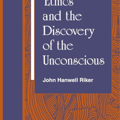 خرید و دانلود نسخه کامل کتاب Ethics and the Discovery of the Unconscious (Transpersonal Humanist Psychol)