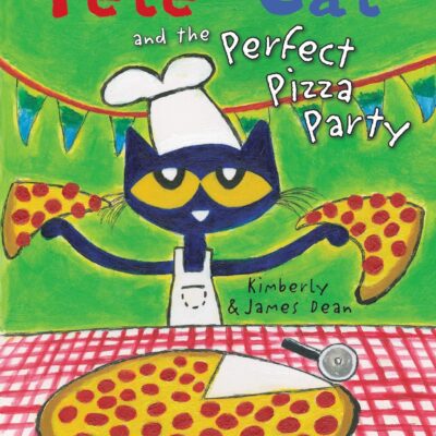 خرید و دانلود نسخه کامل کتاب Pete the Cat and the Perfect Pizza Party
