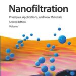 خرید و دانلود کتاب نانوفیلتراسیون؛ اصول، کاربردها و مواد جدید