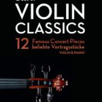 خرید و دانلود کتاب بهترین آثار کلاسیک ویولن؛ 12 قطعه کنسرت معروف برای ویولن و پیانو