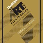 دانلود کتاب Learning the Art of Electronics: A Hands-On Lab Course