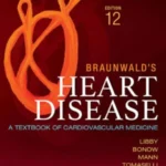 خرید و دانلود بیماری‌های قلب برانوالد ۲۰۲۲ ویرایش ۱۲