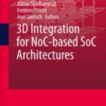 خرید و دانلود نسخه کامل کتاب 3D Integration for NoC-based SoC Architectures