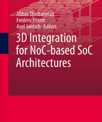 خرید و دانلود نسخه کامل کتاب 3D Integration for NoC-based SoC Architectures