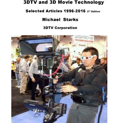 خرید و دانلود نسخه کامل کتاب 3DTV and 3D Movie Technology Selected Articles 1996-2016