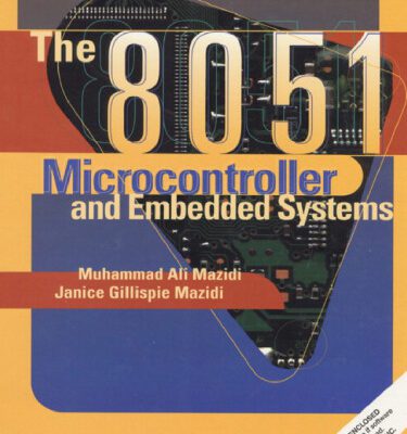 خرید و دانلود نسخه کامل کتاب 8051 Microcontroller and Embedded Systems, The