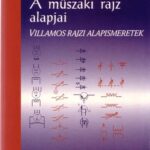خرید و دانلود نسخه کامل کتاب A műszaki rajz alapjai – Villamos rajzi alapismeretek
