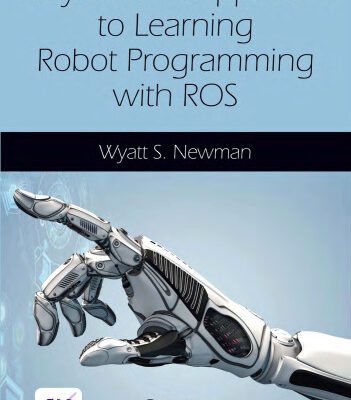 خرید و دانلود نسخه کامل کتاب A Systematic Approach to Learning Robot Programming with ROS