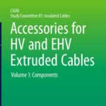 خرید و دانلود نسخه کامل کتاب Accessories for HV and EHV Extruded Cables: Components