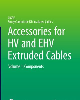 خرید و دانلود نسخه کامل کتاب Accessories for HV and EHV Extruded Cables: Components