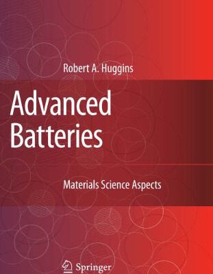 خرید و دانلود نسخه کامل کتاب Advanced Batteries: Materials Science Aspects