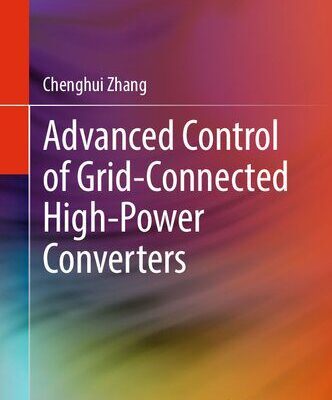 خرید و دانلود نسخه کامل کتاب Advanced Control of Grid-Connected High-Power Converters
