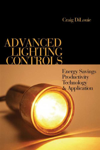 خرید و دانلود نسخه کامل کتاب Advanced Lighting Controls: Energy Savings, Productivity, Technology and Applications_692327a50db3f.jpeg خرید و دانلود نسخه کامل کتاب Advanced Lighting Controls: Energy Savings, Productivity, Technology and Applications