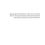 خرید و دانلود نسخه کامل کتاب Advanced Microwave and Millimeter Wave Technologies: Semiconductor Devices, Circuits and Systems