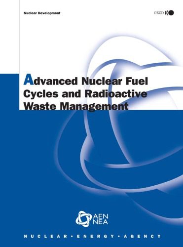 خرید و دانلود نسخه کامل کتاب Advanced Nuclear Fuel Cycles And Radioactive Waste Management: Nuclear Development_6907fe4ab3ab0.jpeg خرید و دانلود نسخه کامل کتاب Advanced Nuclear Fuel Cycles And Radioactive Waste Management: Nuclear Development