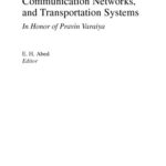 خرید و دانلود نسخه کامل کتاب Advances in Control, Communication Networks, and Transportation Systems: In Honor of Pravin Varaiya