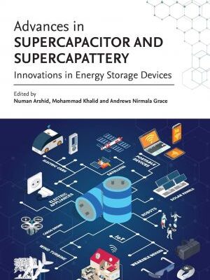 خرید و دانلود نسخه کامل کتاب Advances in Supercapacitor and Supercapattery: Innovations in Energy Storage Devices