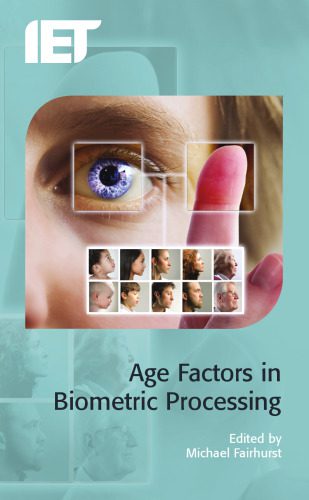 خرید و دانلود نسخه کامل کتاب Age Factors in Biometric Processing_692013a42c79b.jpeg خرید و دانلود نسخه کامل کتاب Age Factors in Biometric Processing