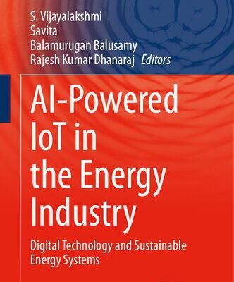خرید و دانلود نسخه کامل کتاب AI-Powered IoT in the Energy Industry: Digital Technology and Sustainable Energy Systems