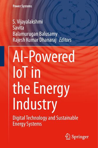 خرید و دانلود نسخه کامل کتاب AI-Powered IoT in the Energy Industry: Digital Technology and Sustainable Energy Systems_692060f6bde89.jpeg خرید و دانلود نسخه کامل کتاب AI-Powered IoT in the Energy Industry: Digital Technology and Sustainable Energy Systems