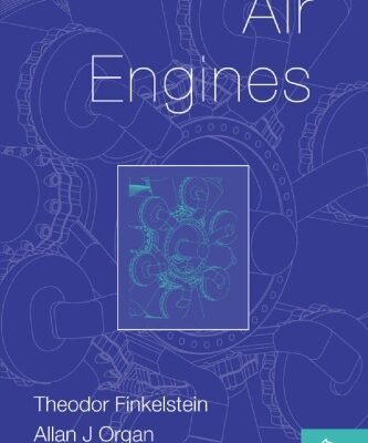 خرید و دانلود نسخه کامل کتاب Air Engines – The History, Science, and Reality of the Perfect Engine
