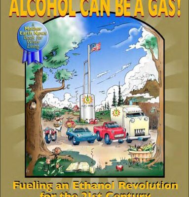 خرید و دانلود نسخه کامل کتاب Alcohol Can Be a Gas!: Fueling an Ethanol Revolution for the 21st Century