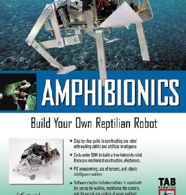 خرید و دانلود نسخه کامل کتاب Amphibionics: Build Your Own Biologically Inspired Reptilian Robot