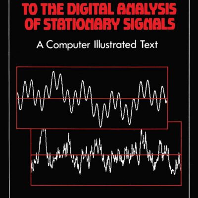 خرید و دانلود نسخه کامل کتاب An Introduction to the Digital Analysis of Stationary Signals