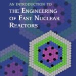 خرید و دانلود نسخه کامل کتاب An Introduction to the Engineering of Fast Nuclear Reactors