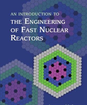 خرید و دانلود نسخه کامل کتاب An Introduction to the Engineering of Fast Nuclear Reactors