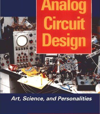 خرید و دانلود نسخه کامل کتاب Analog Circuit Design – Art, Science, and Personalities