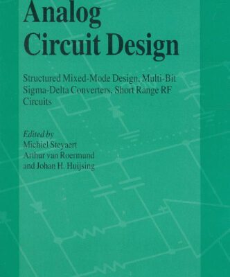 خرید و دانلود نسخه کامل کتاب Analog Circuit Design: Most RF Circuits, SIGMA-Delta Converters and Translinear Circuits